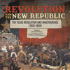 Revolution and the New Republic | The Texas Revolution and Independence (1835-1836) | Eras in Texas History | Grade 6-8 US History