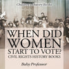 When Did Women Start to Vote Civil Rights History Books | Childrens History Books