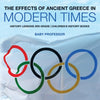 The Effects of Ancient Greece in Modern Times - History Lessons 3rd Grade | Childrens History Books