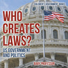 Who Creates Laws US Government and Politics | Childrens Government Books