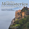Why Were Monasteries Important in the Middle Ages Ancient History Books | Childrens Ancient History