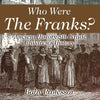 Who Were The Franks Ancient History 5th Grade | Childrens History