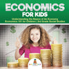 Economics for Kids - Understanding the Basics of An Economy | Economics 101 for Children | 3rd Grade Social Studies