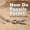 How Do Fossils Form The Earths History in Rocks | Childrens Earth Sciences Books