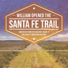 William Opened the Santa Fe Trail | American Frontier History Grade 5 | Children's American History