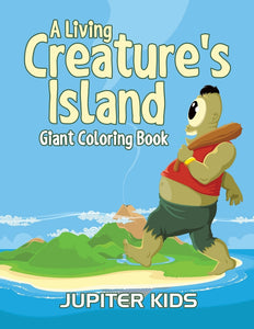 A Living Creatures Island: Giant Coloring Book